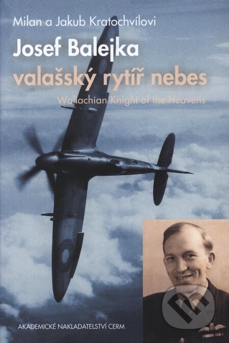Kniha: Josef Balejka - valašský rytíř nebes (Jakub Kratochvíl a Milan Kratochvíl). Akademické nakladatelství CERM, 2009 Kniha: Josef Balejka - valašský rytíř nebes (Jakub Kratochvíl a Milan Kratochvíl). Akademické nakladatelství CERM, 2009