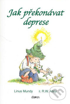 Kniha: Jak překonávat deprese (Linus Mundy). Doron, 2003 Kniha: Jak překonávat deprese (Linus Mundy). Doron, 2003