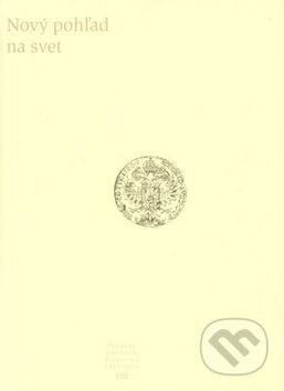 Kniha: Nový pohľad na svet (Autorský kolektiv). Slovenské literárne centrum, 2007 Kniha: Nový pohľad na svet (Autorský kolektiv). Slovenské literárne centrum, 2007