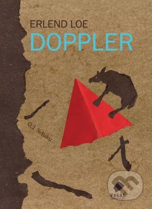 Kniha: Doppler (Erlend Loe). Vakát, 2007 Kniha: Doppler (Erlend Loe). Vakát, 2007