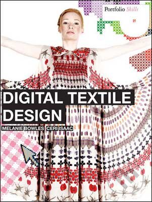 Kniha: Digital Textile Design (Ceri Isaac a Melanie Bowles). Laurence King Publishing, 2009 Kniha: Digital Textile Design (Ceri Isaac a Melanie Bowles). Laurence King Publishing, 2009