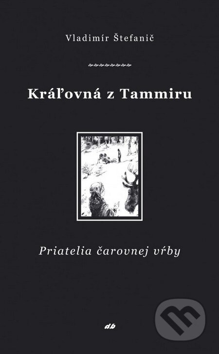 Kniha: Kráľovná z Tammiru (Vladimír Štefanič). Don Bosco, 2009 Kniha: Kráľovná z Tammiru (Vladimír Štefanič). Don Bosco, 2009
