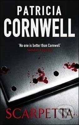 Kniha: Scarpetta (Patricia Cornwell). Sphere, 2009 Kniha: Scarpetta (Patricia Cornwell). Sphere, 2009