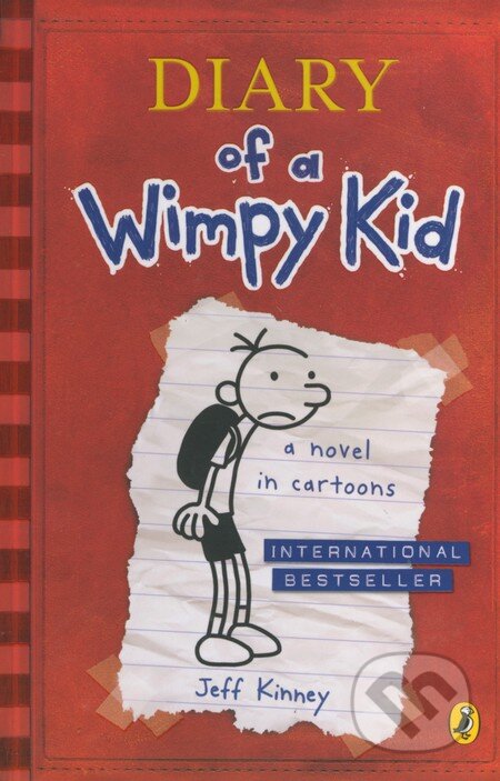 Kniha: Diary of a Wimpy Kid (Jeff Kinney). Penguin Books, 2008 Kniha: Diary of a Wimpy Kid (Jeff Kinney). Penguin Books, 2008