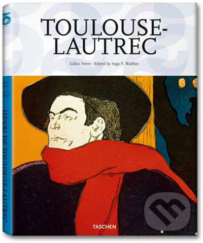 Kniha: Henri de Toulouse-Lautrec (Gilles Néret). Taschen, 2009 Kniha: Henri de Toulouse-Lautrec (Gilles Néret). Taschen, 2009