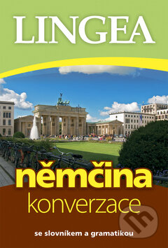 Kniha: Němčina - Konverzace (Lingea). Lingea, 2009 Kniha: Němčina - Konverzace (Lingea). Lingea, 2009