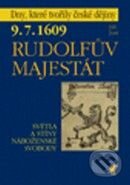 Kniha: Rudolfův majestát - 9. 7. 1609 (Jiří Just). Havran Praha, 2009 Kniha: Rudolfův majestát - 9. 7. 1609 (Jiří Just). Havran Praha, 2009