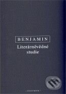 Kniha: Literárněvědné studie (Walter Benjamin). OIKOYMENH, 2009 Kniha: Literárněvědné studie (Walter Benjamin). OIKOYMENH, 2009
