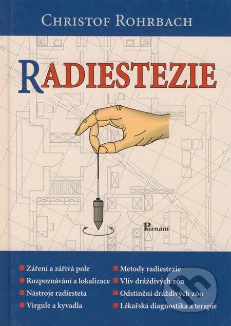 Kniha: Radiestezie (Christof Rohrbach). Poznání, 2006 Kniha: Radiestezie (Christof Rohrbach). Poznání, 2006