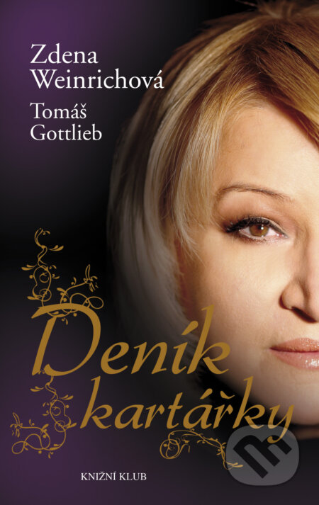 E-kniha: Deník kartářky (Tomáš Gottlieb a Zdena Weinrichová). Knižní klub, 2011 E-kniha: Deník kartářky (Tomáš Gottlieb a Zdena Weinrichová). Knižní klub, 2011