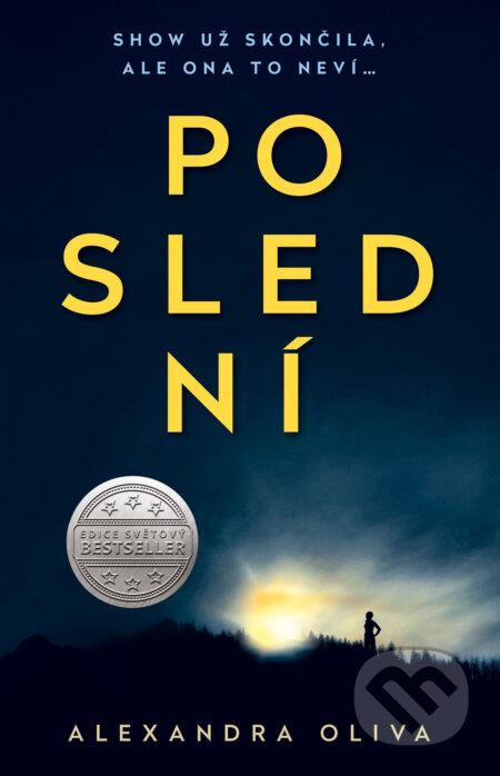 E-kniha: Poslední (Alexandra Oliva). Knižní klub, 2017 E-kniha: Poslední (Alexandra Oliva). Knižní klub, 2017