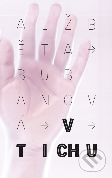 E-kniha: V Tichu (Alžběta Bublanová). Ikar CZ, 2016 E-kniha: V Tichu (Alžběta Bublanová). Ikar CZ, 2016