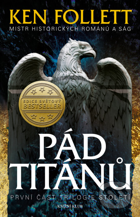 E-kniha: Století 1: Pád titánů (Břetislav Tureček). Knižní klub, 2017 E-kniha: Století 1: Pád titánů (Břetislav Tureček). Knižní klub, 2017