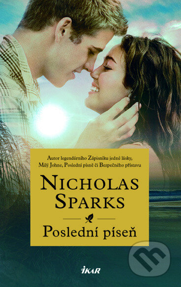 E-kniha: Poslední píseň (Nicholas Sparks). Ikar CZ, 2010 E-kniha: Poslední píseň (Nicholas Sparks). Ikar CZ, 2010