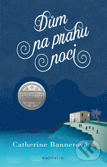E-kniha: Dům na prahu noci (Catherine Banner). Knižní klub, 2017 E-kniha: Dům na prahu noci (Catherine Banner). Knižní klub, 2017