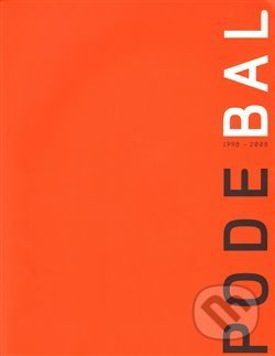Kniha: Pode bal 1998-2008 /česká verze/ (Divus). Divus, 2009 Kniha: Pode bal 1998-2008 /česká verze/ (Divus). Divus, 2009