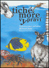 Kniha: Tiché moře vypráví (Dáša Bláhová). Vltavín, 2006 Kniha: Tiché moře vypráví (Dáša Bláhová). Vltavín, 2006