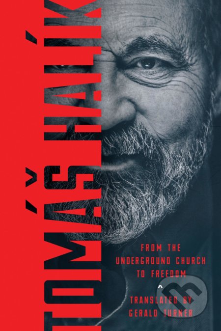 Kniha: From the Underground Church to Freedom (Tomáš Halík). University of Notre Dame, 2019 Kniha: From the Underground Church to Freedom (Tomáš Halík). University of Notre Dame, 2019