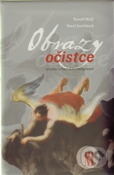 Kniha: Obrazy očistce (Tomáš Malý). Matice moravská, 2014 Kniha: Obrazy očistce (Tomáš Malý). Matice moravská, 2014