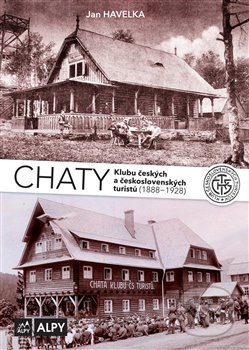 Chaty Klubu českých a československých turistů 1 - Jan Havelka, Alpy Praha, 2019