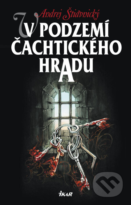 E-kniha: V podzemí Čachtického hradu 1 (Andrej Štiavnický). Ikar CZ, 2009 E-kniha: V podzemí Čachtického hradu 1 (Andrej Štiavnický). Ikar CZ, 2009