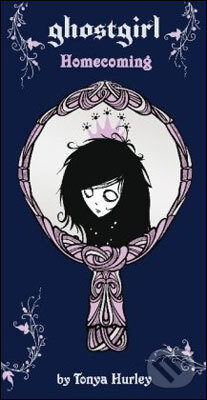 Kniha: Ghostgirl (Tonya Hurley). Headline Book, 2010 Kniha: Ghostgirl (Tonya Hurley). Headline Book, 2010