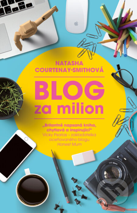 E-kniha: Blog za milion (Natasha Courtenay-Smith). Esence, 2018 E-kniha: Blog za milion (Natasha Courtenay-Smith). Esence, 2018