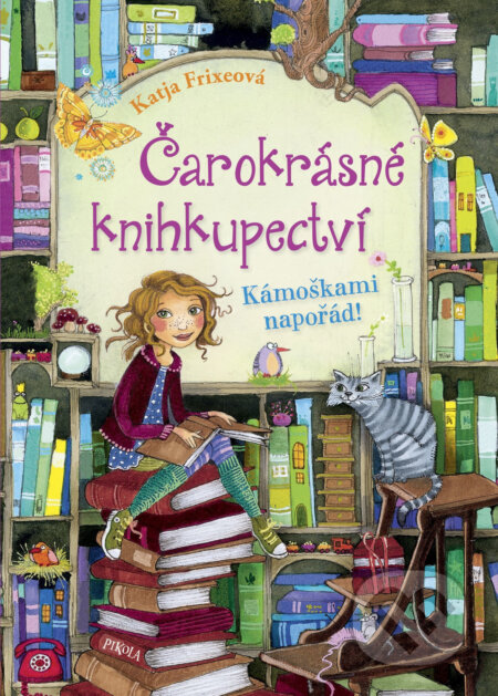 E-kniha: Čarokrásné knihkupectví 1: Kámoškami napořád! (Katja Frixe). Pikola, 2018 E-kniha: Čarokrásné knihkupectví 1: Kámoškami napořád! (Katja Frixe). Pikola, 2018