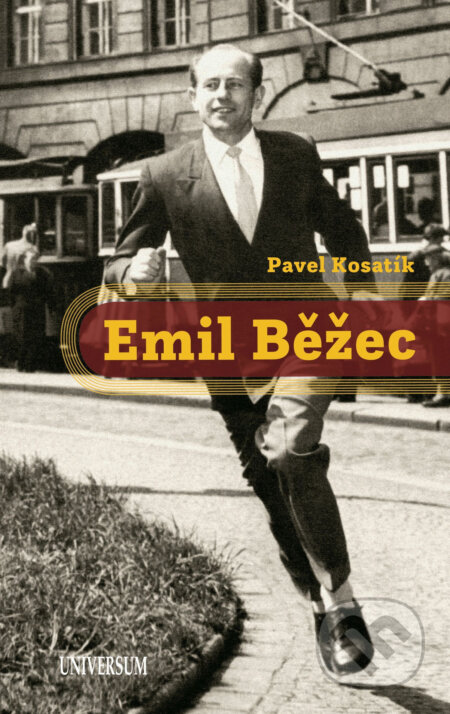 E-kniha: Emil Běžec (Pavel Kosatík). X Nakladatelství Universum, 2019 E-kniha: Emil Běžec (Pavel Kosatík). X Nakladatelství Universum, 2019