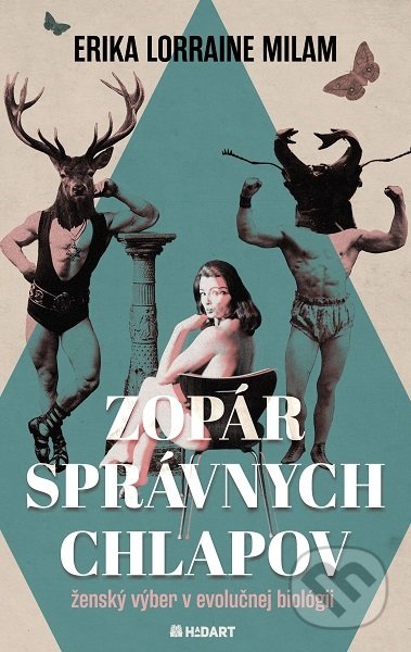 Kniha: Zopár správnych chlapov (Erika Lorraine Milam). Hadart Publishing, 2019 Kniha: Zopár správnych chlapov (Erika Lorraine Milam). Hadart Publishing, 2019