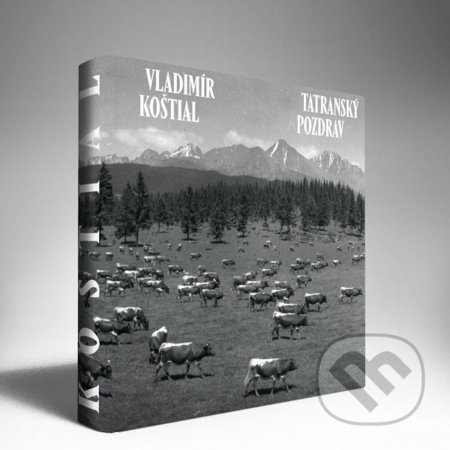 Kniha: Tatranský pozdrav / A Tatra greeting (Lukáš Bártl). Vladimír Koštál, M.D.T.s.r.o., 2019 Kniha: Tatranský pozdrav / A Tatra greeting (Lukáš Bártl). Vladimír Koštál, M.D.T.s.r.o., 2019