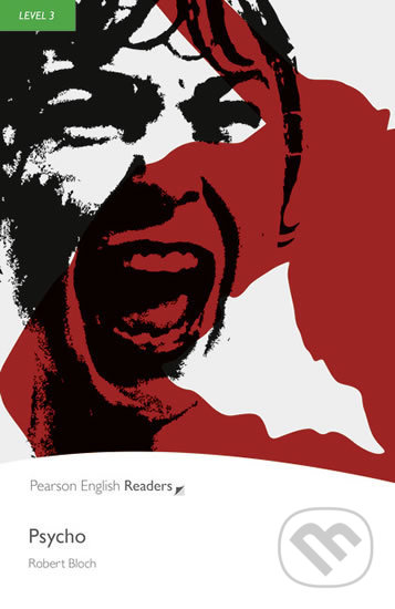 Kniha: Psycho (Robert Bloch). Pearson, 2008 Kniha: Psycho (Robert Bloch). Pearson, 2008