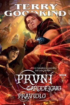 Kniha: Meč pravdy 1: První čarodějovo pravidlo (Terry Goodkind). Banshies, 2019 Kniha: Meč pravdy 1: První čarodějovo pravidlo (Terry Goodkind). Banshies, 2019