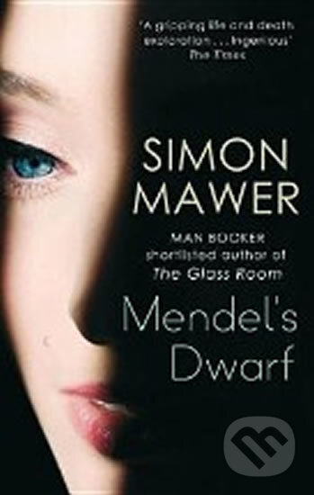 Kniha: Mendel's Dwarf (Simon Mawer). Little, Brown, 2011 Kniha: Mendel's Dwarf (Simon Mawer). Little, Brown, 2011