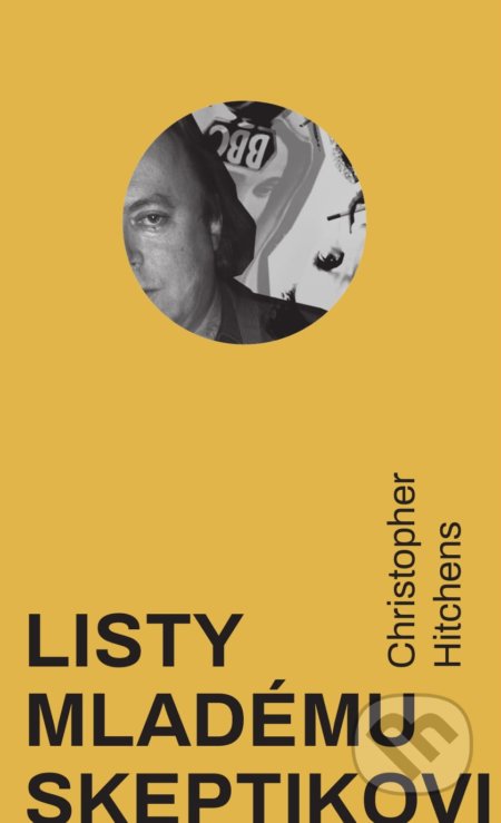 Kniha: Listy mladému skeptikovi (Christopher Hitchens). Literárna bašta, 2019 Kniha: Listy mladému skeptikovi (Christopher Hitchens). Literárna bašta, 2019