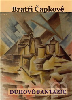 Kniha: Bratři Čapkové (Josef Čapek). ARSCI, 2015 Kniha: Bratři Čapkové (Josef Čapek). ARSCI, 2015