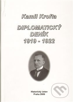 Kniha: Diplomatický deník 1919 – 1922. (Jindřich Dejmek). , 2009 Kniha: Diplomatický deník 1919 – 1922. (Jindřich Dejmek). , 2009