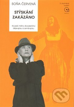 Kniha: Stýskání zakázáno (Soňa Červená). Opus Musicum, 2014 Kniha: Stýskání zakázáno (Soňa Červená). Opus Musicum, 2014