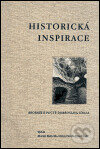 Kniha: Historická inspirace (Nakladatelství Jalna). Nakladatelství Jalna, 2002 Kniha: Historická inspirace (Nakladatelství Jalna). Nakladatelství Jalna, 2002