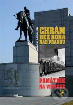 Kniha: Chrám bez boha nad Prahou (Jan Galandauer). Havran, 2014 Kniha: Chrám bez boha nad Prahou (Jan Galandauer). Havran, 2014