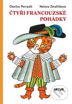 Kniha: Čtyři francouzské pohádky (Charles Perrault). Artur, 2019 Kniha: Čtyři francouzské pohádky (Charles Perrault). Artur, 2019