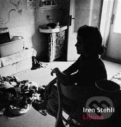Kniha: Libuna (Iren Stehli). Torst, 2015 Kniha: Libuna (Iren Stehli). Torst, 2015