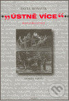 Kniha: „Ústně více“ - Šestatřicátníci (Pavel Kosatík). Host, 2006 Kniha: „Ústně více“ - Šestatřicátníci (Pavel Kosatík). Host, 2006