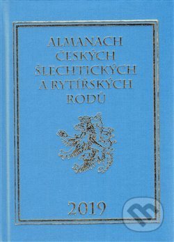 Almanach českých šlechtických a rytířských rodů 2019 - Karel Vavřínek, Zdeněk Vavřínek, 2013