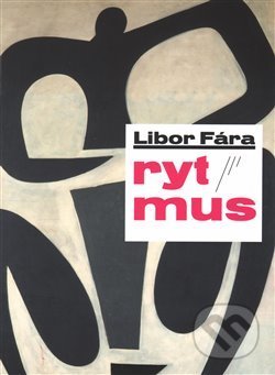 Kniha: Rytmus (Libor Fára). Retro Gallery, 2015 Kniha: Rytmus (Libor Fára). Retro Gallery, 2015