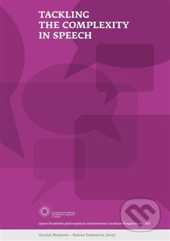 Kniha: Tackling the Complexity in Speech (Oliver Niebuhr). Filozofická fakulta UK v Praze, 2015 Kniha: Tackling the Complexity in Speech (Oliver Niebuhr). Filozofická fakulta UK v Praze, 2015