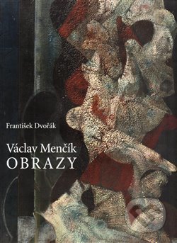 Kniha: Václav Menčík (František Dvořák). , 2015 Kniha: Václav Menčík (František Dvořák). , 2015