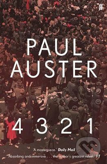 Kniha: 4321 (Paul Auster). Faber and Faber, 2017 Kniha: 4321 (Paul Auster). Faber and Faber, 2017