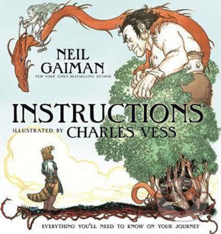 Kniha: Instructions (Neil Gaiman). HarperCollins, 2015 Kniha: Instructions (Neil Gaiman). HarperCollins, 2015