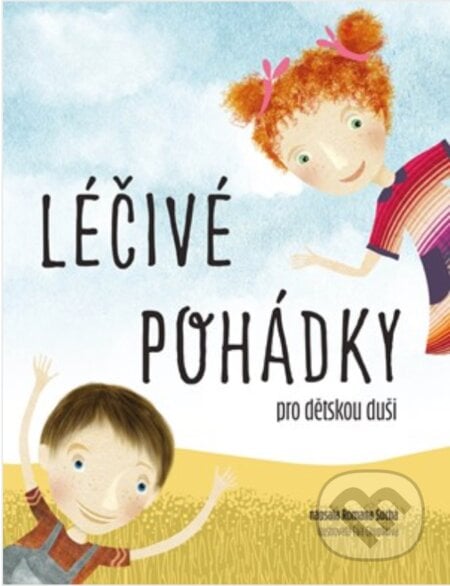 Léčivé pohádky pro dětskou duši - Romana Suchá, Eva Chupíková (ilustrácie), CPRESS, 2019